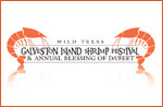 Wild Texas Galveston Island Shrimp Festival & Annual Blessing of Da'Feet